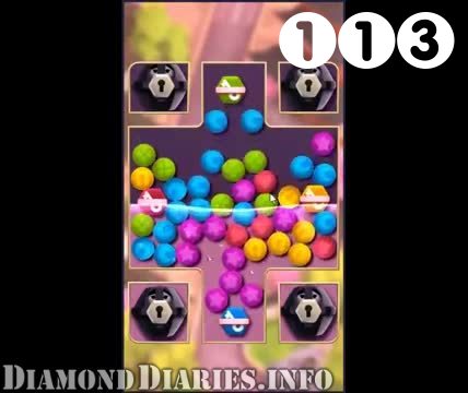 Diamond Diaries Saga : Level 113 – Videos, Cheats, Tips and Tricks