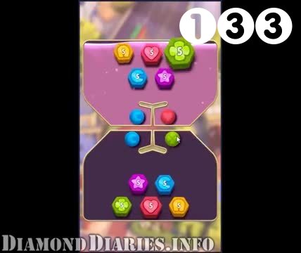 Diamond Diaries Saga : Level 133 – Videos, Cheats, Tips and Tricks