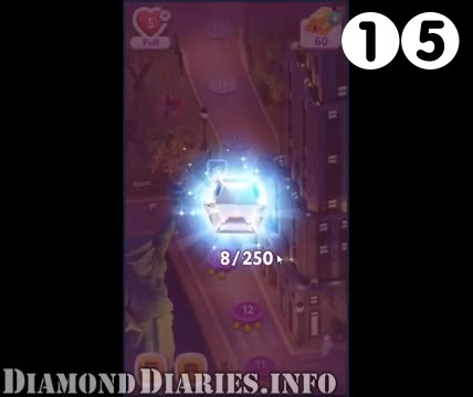 Diamond Diaries Saga : Level 15 – Videos, Cheats, Tips and Tricks