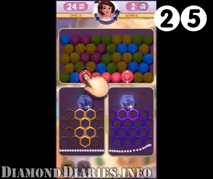 Diamond Diaries Saga : Level 25 – Videos, Cheats, Tips and Tricks