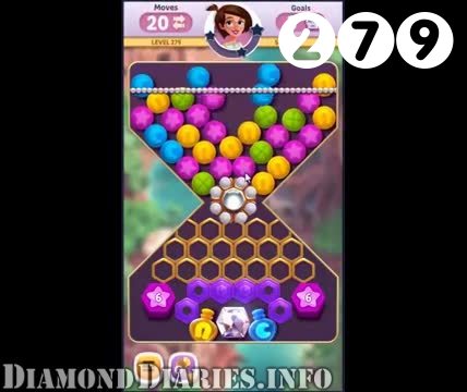 Diamond Diaries Saga : Level 279 – Videos, Cheats, Tips and Tricks