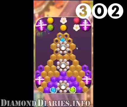 Diamond Diaries Saga : Level 302 – Videos, Cheats, Tips and Tricks