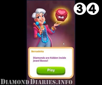 Diamond Diaries Saga : Level 34 – Videos, Cheats, Tips and Tricks