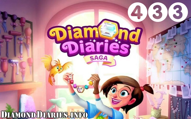 Diamond Diaries Saga : Level 433 – Videos, Cheats, Tips and Tricks