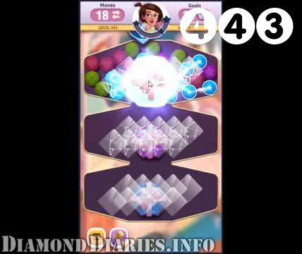 Diamond Diaries Saga : Level 443 – Videos, Cheats, Tips and Tricks