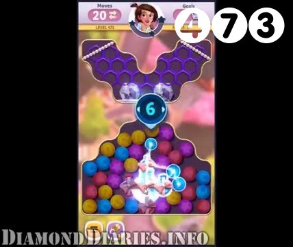 Diamond Diaries Saga : Level 473 – Videos, Cheats, Tips and Tricks