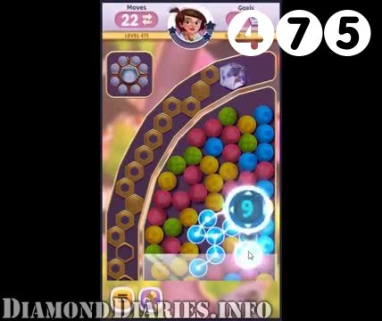 Diamond Diaries Saga : Level 475 – Videos, Cheats, Tips and Tricks