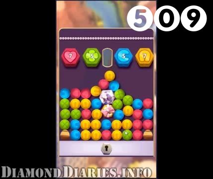 Diamond Diaries Saga : Level 509 – Videos, Cheats, Tips and Tricks