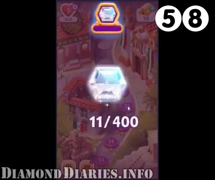 Diamond Diaries Saga : Level 58 – Videos, Cheats, Tips and Tricks