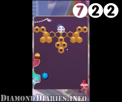 Diamond Diaries Saga : Level 722 – Videos, Cheats, Tips and Tricks