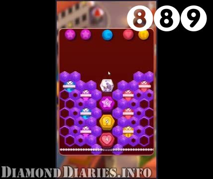 Diamond Diaries Saga : Level 889 – Videos, Cheats, Tips and Tricks
